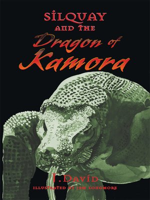 cover image of Silquay and the Dragon Of Kamora